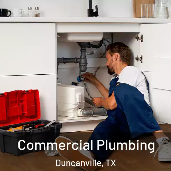  Commercial Plumbing Duncanville, TX